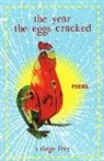 J. Diego Frey - The Year the Eggs Cracked: Poems