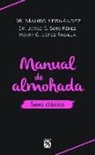 Mauro Fernandez, Henry G. Lopez, Jorge G. Soto - Manual de Almohada. Sexo Clasico