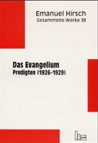 Emanuel Hirsch, Ulrich Barth, Albrecht Beutel, Hans M Müller, Hans M. Müller - Gesammelte Werke - Bd.38: Emanuel Hirsch - Gesammelte Werke / Das Evangelium