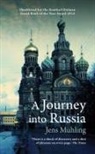Jens Mu hling, Jens Muhling, Jens Mühling, Muhling Jens - A Journey Into Russia