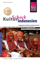 Bettina David - Reise Know-How KulturSchock Indonesien