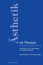 Ulf Heuner, Poltrum Martin, Martin Poltrum - Ästhetik als Therapie
