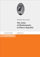Theokritos Kouremenos - The Unity of Mathematics in Plato's "Republic"