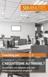 50 minutes, 50minutes, Célestin de Meeûs, Célesti de Meeûs, Célestin De Meeûs, Minutes... - Comment lutter contre l'absentéisme au travail ?