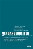 Eckart Conze, Jens Flemming, Dietfrid Krause-Vilmar, Sabine Schneider - Vergangenheiten