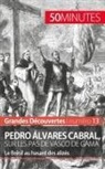 50 minutes, 50minutes, Minutes, 50 minutes, Romai Parmentier, Romain Parmentier... - Pedro Álvares Cabral, sur les pas de Vasco de Gama