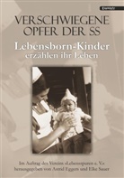 Astrid Eggers, Elke Sauer - Verschwiegene Opfer der SS
