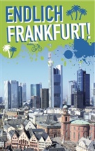 Kaj Andritzke, Kaja Andritzke, Benjami Becker, Benjamin Becker, Adelina Fast, Adelina u a Fast... - Endlich Frankfurt!
