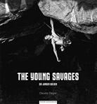 Annika Müller, Claudi Ziegler, Claudia Ziegler - The Young Savages. Die jungen Wilden