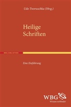 Ud Tworuschka, Udo Tworuschka, Ud Tworuschka (Prof. Dr.), Udo Tworuschka (Prof. Dr.) - Heilige Schriften