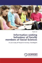 Payare Lal - Information seeking behaviour of faculty members of Social Sciences