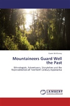 Karen McKinney - Mountaineers Guard Well the Past