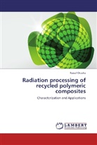 Raouf Okasha - Radiation processing of recycled polymeric composites