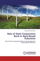 Mohammad Riaz Khan - Role of State Cooperative Bank in Agro-Based Industries