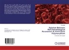 Shriya Das - Relation Between HbF,Hematological Parameters & XmnI Gene Polymorphism