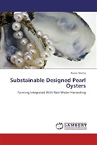 Pravin Shetty - Substainable Designed Pearl Oysters