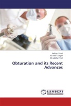 Adity Patel, Aditya Patel, Shraddha Patel, Avinas Salgar, Avinash Salgar - Obturation and its Recent Advances