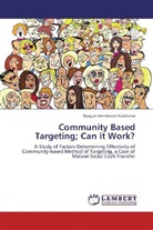 Reagan Hendreson Kaluluma - Community Based Targeting; Can it Work?