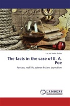 Lucian-Vasile Szabo - The facts in the case of E. A. Poe