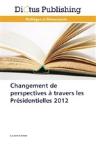 Laurent Gantner, Gantner-l - Changement de perspectives a