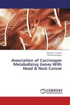 Mahmood Kayani, Noshee Masood, Nosheen Masood - Association of Carcinogen Metabolizing Genes With Head & Neck Cancer