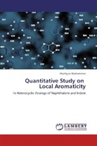 Mozhgan Shahamirian - Quantitative Study on Local Aromaticity