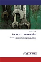József R. Nagy, József R Nagy, József R. Nagy - Laborer communities
