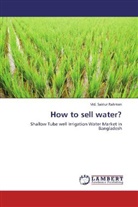 Md Saidur Rahman, Md. Saidur Rahman - How to sell water?