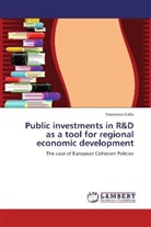 Francesco Grillo - Public investments in R&D as a tool for regional economic development