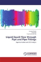 Garg Das, Gargi Das, Prasanta Kumar Das, Suman Ghosh, Sumana Ghosh - Liquid-liquid Flow through Pipe and Pipe Fittings