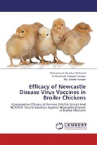 Md. Anwar Hossain, Mohammad Tofazzo Hossain, Mohammad Tofazzol Hossain, Mohammad Showka Mahmud, Mohammad Showkat Mahmud - Efficacy of Newcastle Disease Virus Vaccines in Broiler Chickens