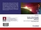 Rupal Agarwal, Rupali Agarwal, Neelam Srivastava - Study of Wavelength converters in Optical Network
