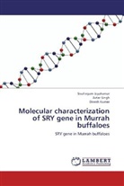 Sivalinga Jayakumar, Sivalingam Jayakumar, Dinesh Kumar, Avta Singh, Avtar Singh - Molecular characterization of SRY gene in Murrah buffaloes