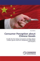 Isha Mehta - Consumer Perception about Chinese Goods