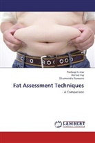Pardee Kumar, Pardeep Kumar, Dharmendra Narwaria, Wilfre Vaz, Wilfred Vaz - Fat Assessment Techniques