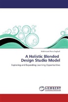 Mahmoud Reza Saghafi - A Holistic Blended Design Studio Model