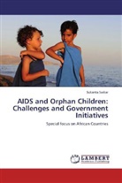 Sukanta Sarkar - AIDS and Orphan Children: Challenges and Government Initiatives