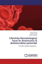 Aastha Agarwal, Veen Sharma, Veena Sharma, Rashm Singh, Rashmi Singh - Chirchita:Hematological facet to Arsinocosis & Antimicrobial potential