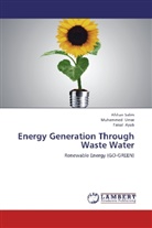 Faisal Ayub, Afsha Salim, Afshan Salim, Muhamme Umar, Muhammed Umar - Energy Generation Through Waste Water