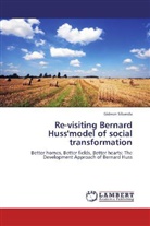Gideon Sibanda - Re-visiting Bernard Huss'model of social transformation