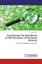 Karolina Tet ak, Karolina Tet¿ak, Karolina Tetlak - Countering Tax Avoidance in the Provision of Personal Services