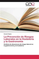 Gonzalo Napias - La Prevención de Riesgos Laborales en la Hostelería y la Gastronomía