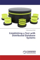 R Mohammad Shafi, R. Mohammad Shafi, R.Mohammad Shafi - Establishing a Test with Distributed Database Systems