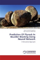 Dania Jahed Armaghani, Danial Jahed Armaghani, Edy Tonnizam Mohamad - Prediction Of Flyrock In Boulder Blasting Using Neural Network