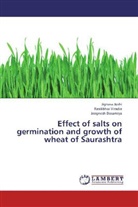 Jeegne Bosamiya, Jeegnesh Bosamiya, Jignas Joshi, Jignasa Joshi, Rasikbha Viradia, Rasikbhai Viradia - Effect of salts on germination and growth of wheat of Saurashtra