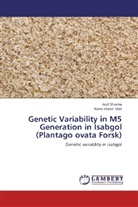 Nami chand Mali, Ani Sharma, Anil Sharma - Genetic Variability in M5 Generation in Isabgol (Plantago ovata Forsk)