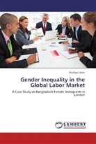 Shafiqul Islam - Gender Inequality in the Global Labor Market
