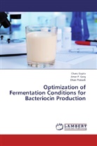 Amar Garg, Amar P Garg, Amar P. Garg, Char Gupta, Charu Gupta, Dhan Prakash - Optimization of Fermentation Conditions for Bacteriocin Production
