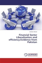 Zeeshan Akram - Financial Sector Liberalization and efficiency:Evidence from Pakistan