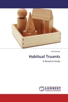 Anil Kumar - Habitual Truants